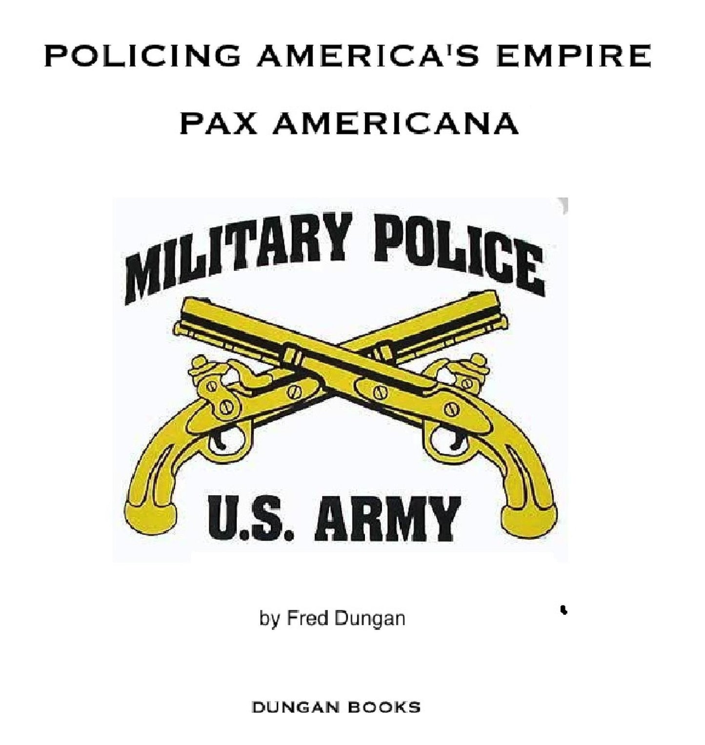 Policing America's Empire: Pax Americana