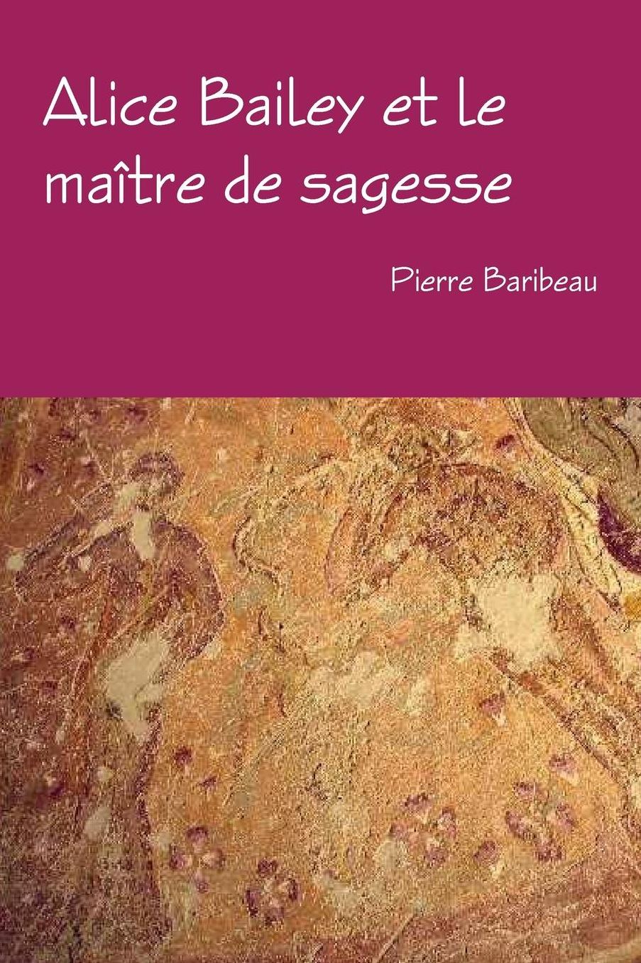 Alice Bailey Et Le Maitre de Sagesse