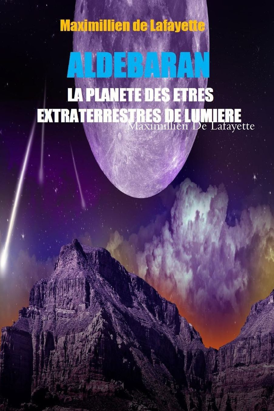 Aldebaran. La Planete Des Etres Extraterrestres de Lumiere