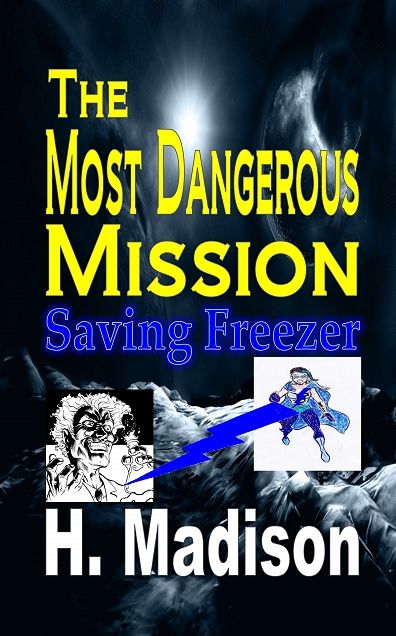 The Most Dangerous Mission
