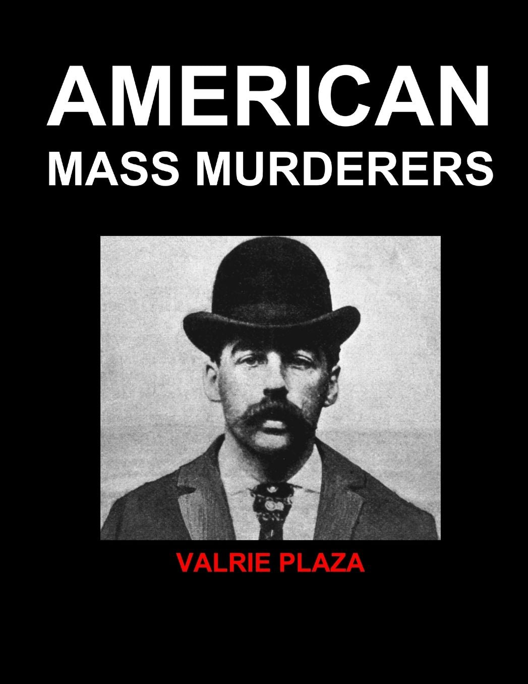 American Mass Murderers