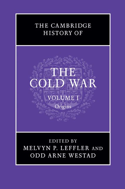 The Cambridge History of the Cold War: Volume 1, Origins