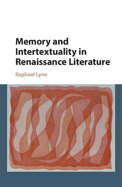 Memory and Intertextuality in Renaissance Literature