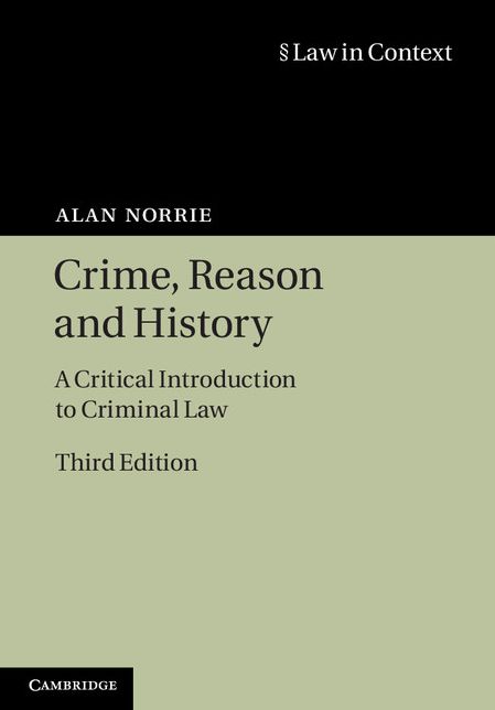 Crime, Reason and History: A Critical Introduction to Criminal Law