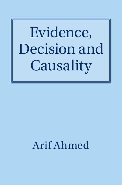 Evidence, Decision and Causality