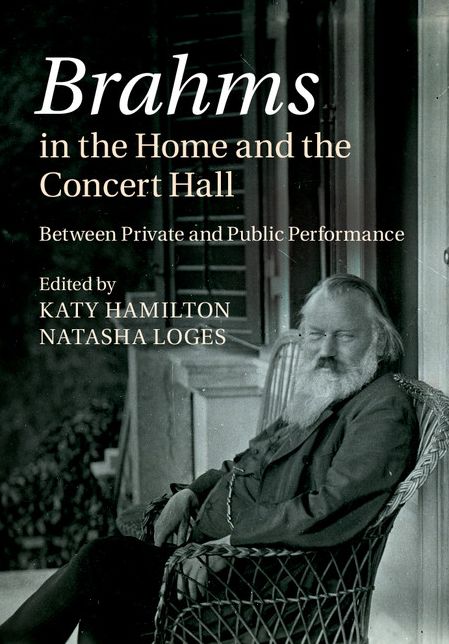 Brahms in the Home and the Concert Hall: Between Private and Public Performance