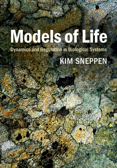 Models of Life: Dynamics and Regulation in Biological Systems