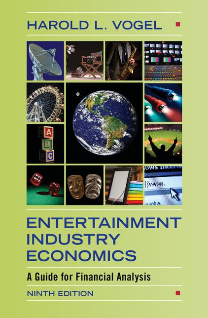 Entertainment Industry Economics: A Guide for Financial Analysis