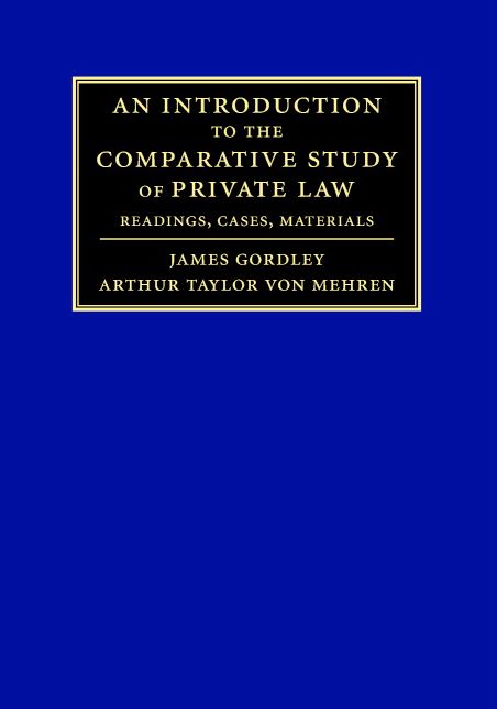 An Introduction to the Comparative Study of Private Law: Readings, Cases, Materials