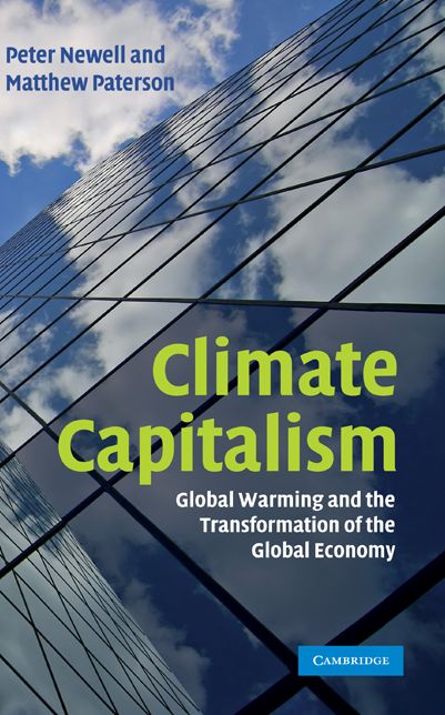 Climate Capitalism: Global Warming and the Transformation of the Global Economy