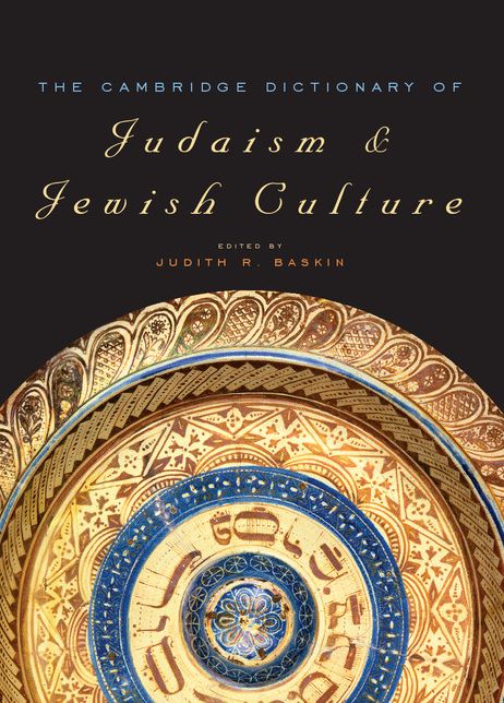 The Cambridge Dictionary of Judaism and Jewish Culture