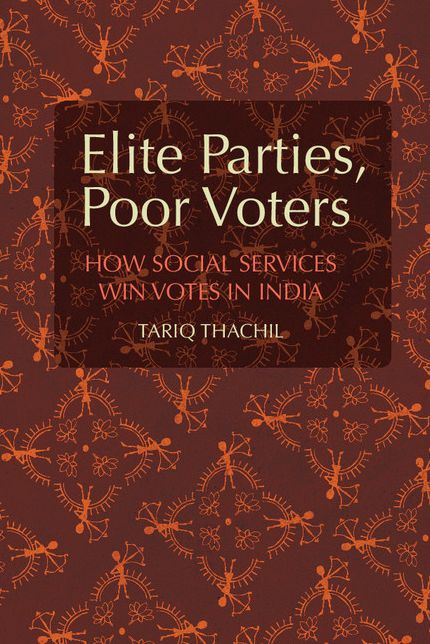 Elite Parties, Poor Voters: How Social Services Win Votes in India