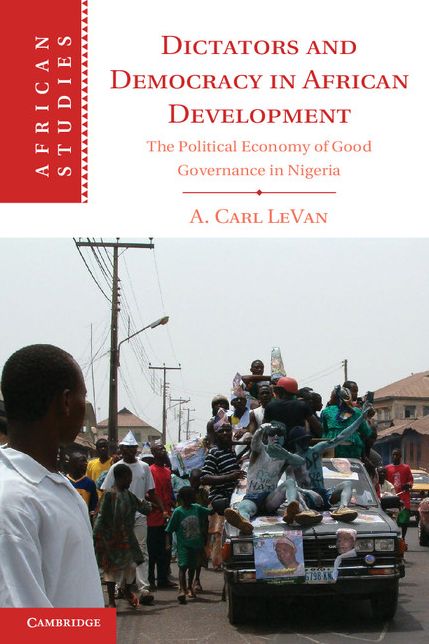 Dictators and Democracy in African Development: The Political Economy of Good Governance in Nigeria