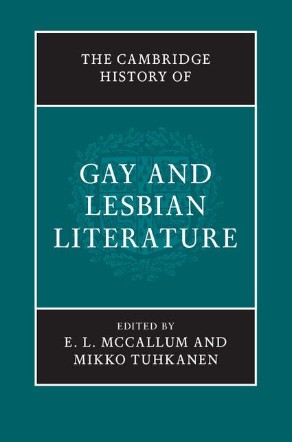 The Cambridge History of Gay and Lesbian Literature