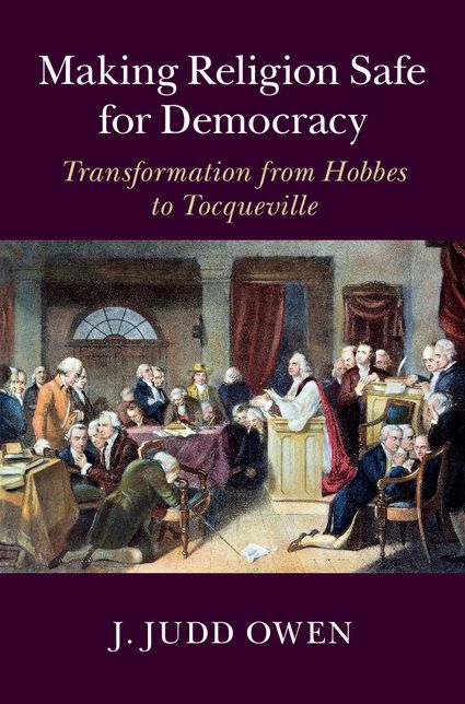 Making Religion Safe for Democracy: Transformation from Hobbes to Tocqueville