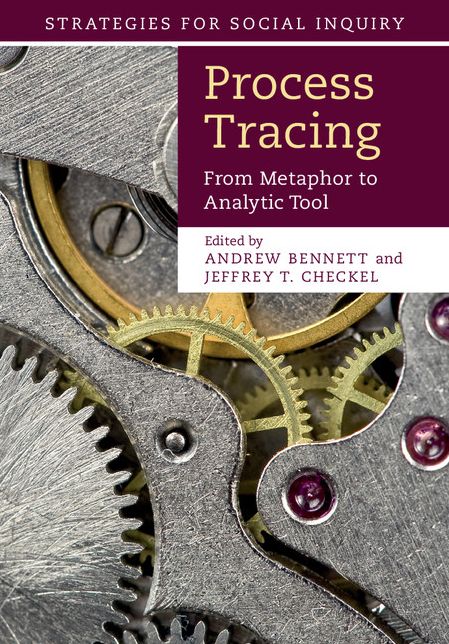 Process Tracing: From Metaphor to Analytic Tool