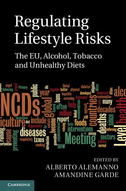 Regulating Lifestyle Risks: The EU, Alcohol, Tobacco and Unhealthy Diets