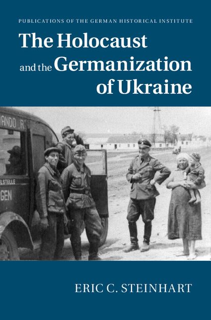 The Holocaust and the Germanization of Ukraine