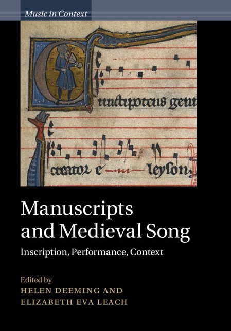 Manuscripts and Medieval Song: Inscription, Performance, Context