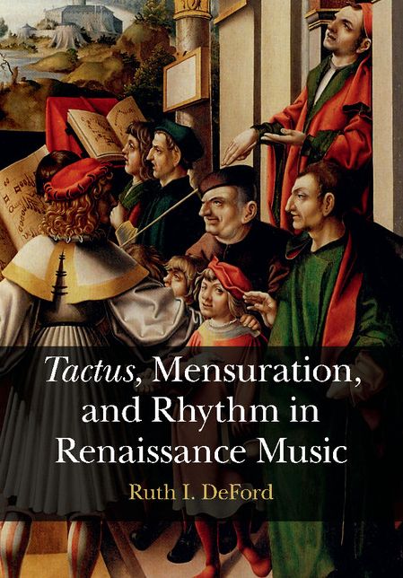Tactus, Mensuration and Rhythm in Renaissance Music