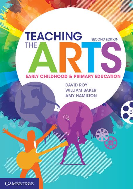 Teaching the Arts: Early Childhood and Primary Education