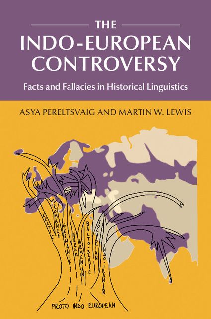The Indo-European Controversy: Facts and Fallacies in Historical Linguistics