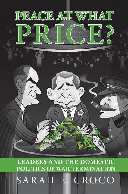 Peace at What Price?: Leader Culpability and the Domestic Politics of War Termination