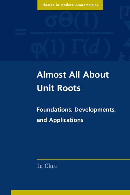 Almost All About Unit Roots: Foundations, Developments, and Applications
