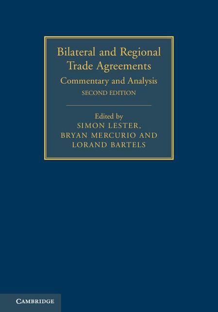 Bilateral and Regional Trade Agreements: Volume 1: Commentary and Analysis