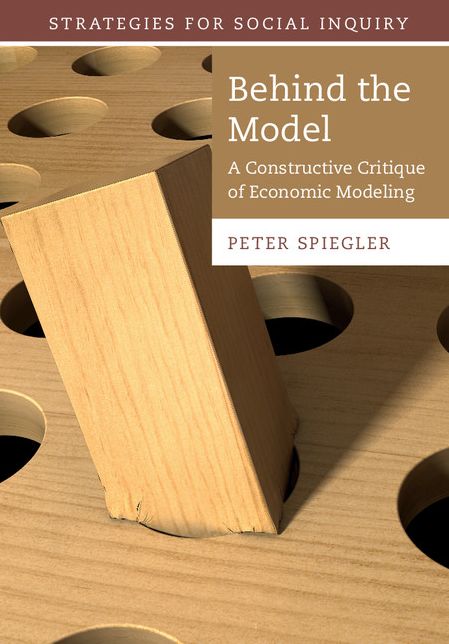 Behind the Model: A Constructive Critique of Economic Modeling
