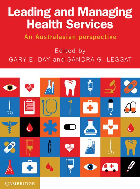Leading and Managing Health Services: An Australasian Perspective