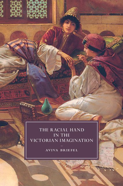 The Racial Hand in the Victorian Imagination