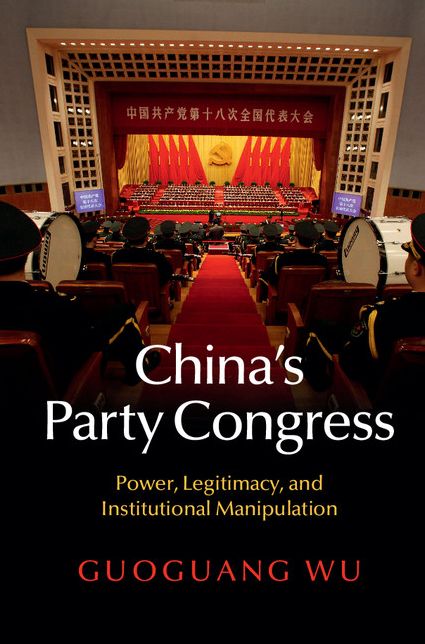 China's Party Congress: Power, Legitimacy, and Institutional Manipulation