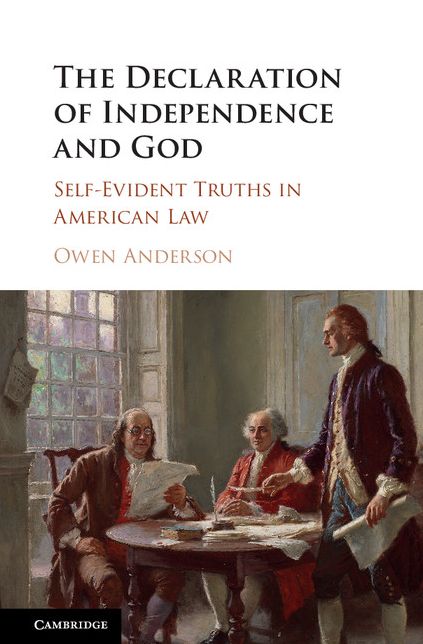 The Declaration of Independence and God: Self-Evident Truths in American Law
