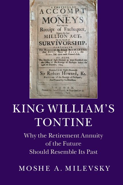 King William's Tontine: Why the Retirement Annuity of the Future Should Resemble its Past