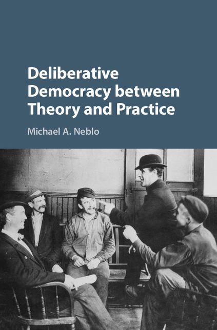 Deliberative Democracy between Theory and Practice