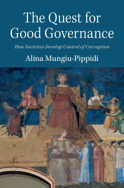 The Quest for Good Governance: How Societies Develop Control of Corruption