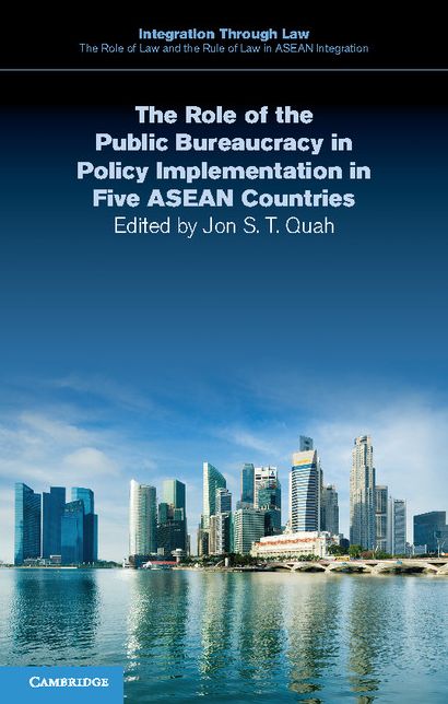 The Role of the Public Bureaucracy in Policy Implementation in Five ASEAN Countries