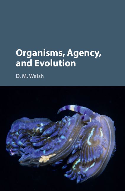 Organisms, Agency, and Evolution