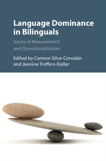 Language Dominance in Bilinguals: Issues of Measurement and Operationalization