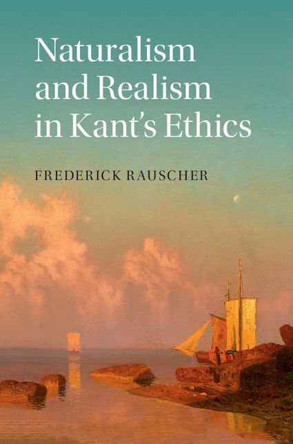 Naturalism and Realism in Kant's Ethics