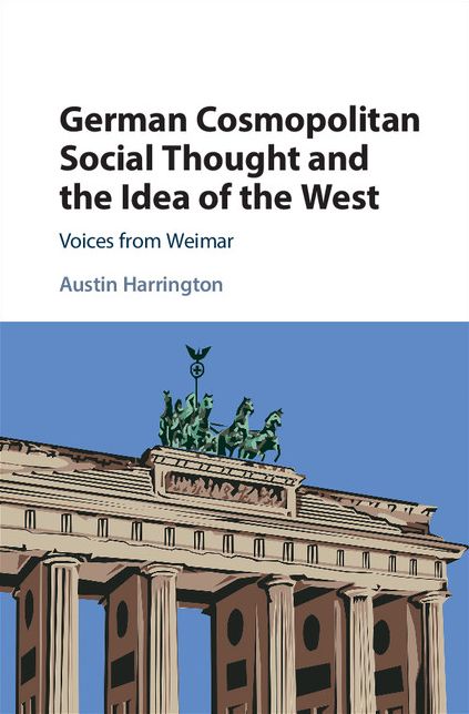 German Cosmopolitan Social Thought and the Idea of the West: Voices from Weimar