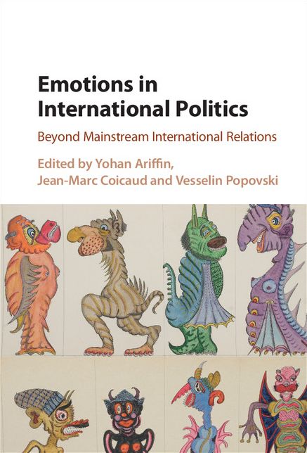 Emotions in International Politics: Beyond Mainstream International Relations