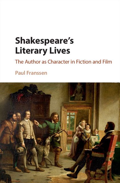 Shakespeare's Literary Lives: The Author as Character in Fiction and Film