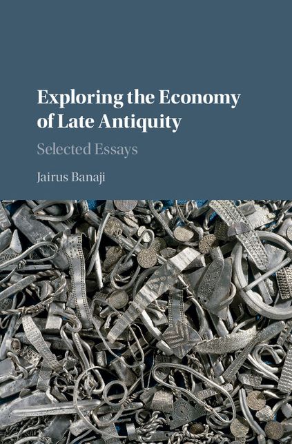 Exploring the Economy of Late Antiquity: Selected Essays