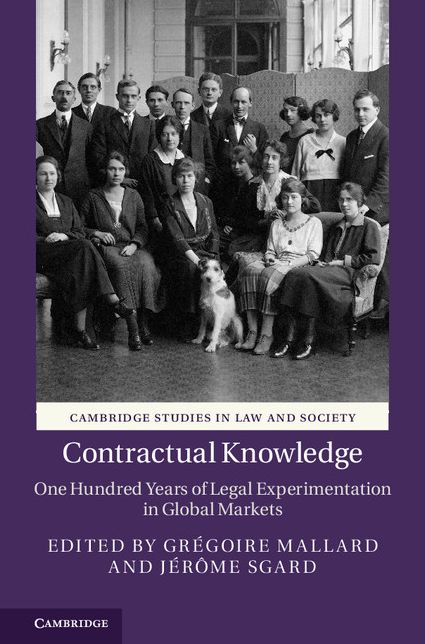 Contractual Knowledge: One Hundred Years of Legal Experimentation in Global Markets