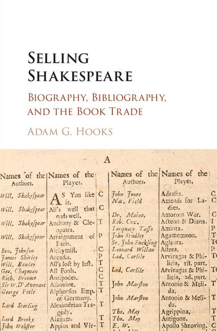 Selling Shakespeare: Biography, Bibliography, and the Book Trade