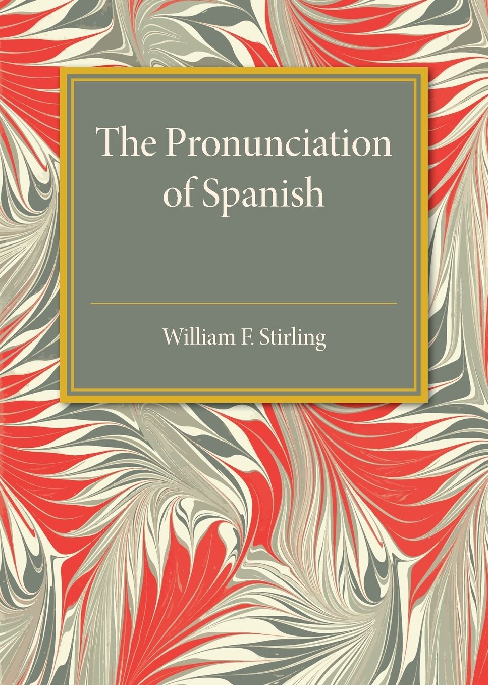 The Pronunciation of Spanish