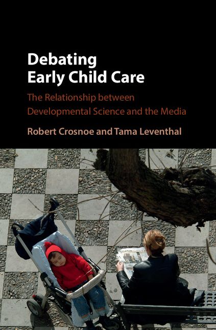 Debating Early Child Care: The Relationship between Developmental Science and the Media