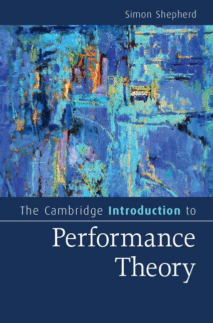 The Cambridge Introduction to Performance Theory